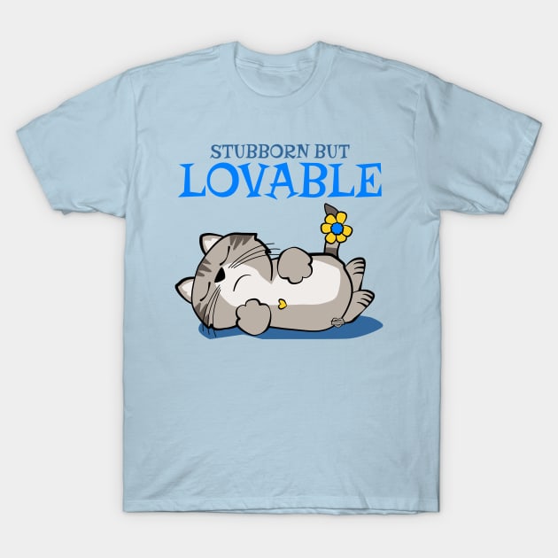 Lovable But Stubborn T-Shirt by Sue Cervenka